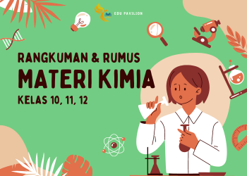 Rangkuman Materi Kimia SMA Kelas 10, 11 dan 12 Kurikulum Merdeka 2024